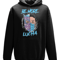 Be More Lucha Hoodie