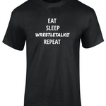 Eat Sleep WrestleTalk Repeat T-Shirt