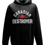 Canadian Destroyer Hoodie | Finishing Move
