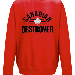 Canadian Destroyer Sweatshirt | Finishing Move